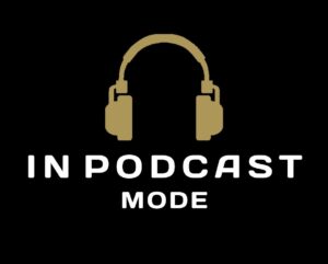 In Podcast Mode