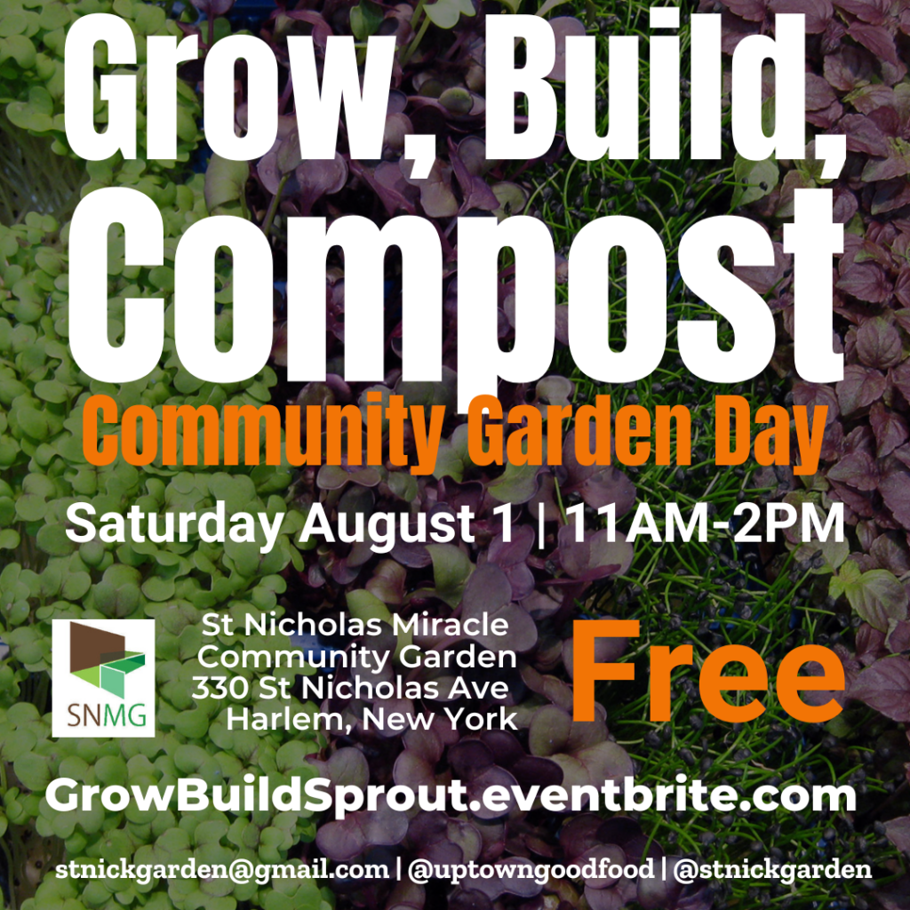 Grow, Build and Compost on Saturday August 1 from 11am to 2pm at 330 St Nicholas Ave, NY 10027