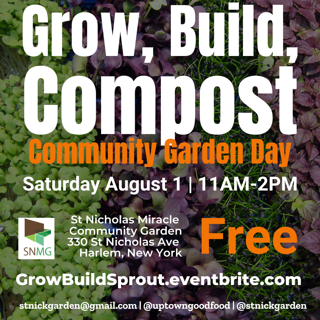 Grow, Build and Compost on Saturday August 1 from 11am to 2pm at 330 St Nicholas Ave, NY 10027